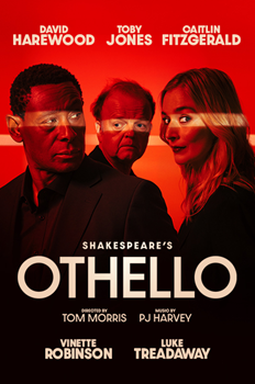 A promotional poster for a production of "Shakespeare’s Othello." The poster has a striking red and black color scheme, featuring the faces of actors David Harewood, Toby Jones, and Caitlin Fitzgerald at the top, with a bright horizontal light streak across their eyes. The text credits Tom Morris as director and PJ Harvey for the music, also noting performances by Vinette Robinson and Luke Treadaway.